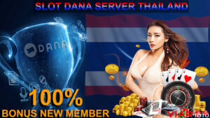 Situs Slot Dana Server Thailand