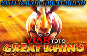 Slot Gacor Great Rhino